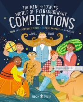 The Mind-Blowing World of Extraordinary Competitions
