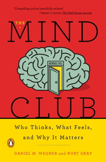 The Mind Club - Daniel M. Wegner - Kurt Gray
