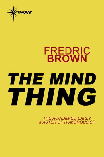 The Mind Thing - Fredric Brown