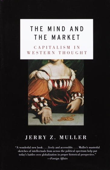 The Mind and the Market - Jerry Z. Muller