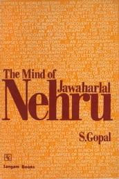 The Mind of Jawaharlal Nehru