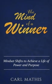 The Mind of a Winner: How to Achieve Outrageous Success