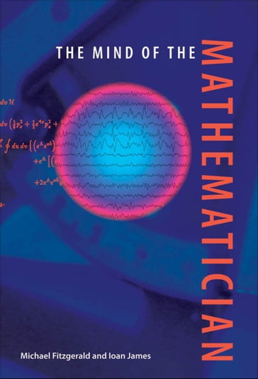 The Mind of the Mathematician - Ioan James - Michael Fitzgerald