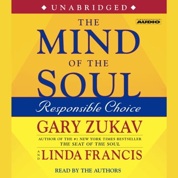 The Mind of the Soul - Gary Zukav - Linda Francis