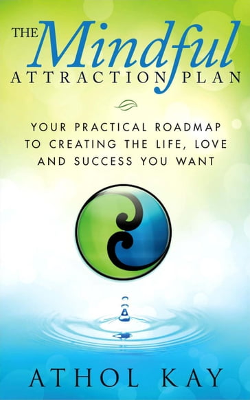 The Mindful Attraction Plan - Athol Kay