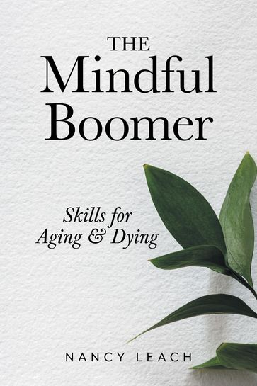 The Mindful Boomer - Nancy Leach