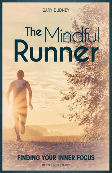 The Mindful Runner - Gary Dudney