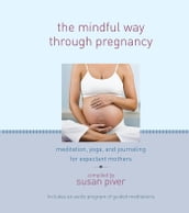 The Mindful Way through Pregnancy