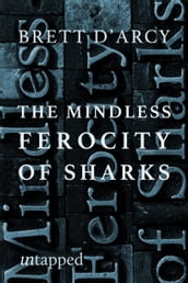 The Mindless Ferocity of Sharks
