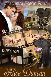 The Miner s Daughter (The Dream Maker Series, Book 3)