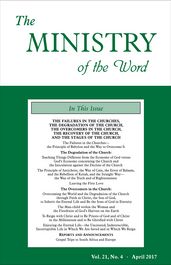 The Ministry of the Word, Vol. 21, No. 4