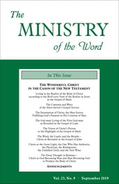 The Ministry of the Word, Vol. 23, No. 9