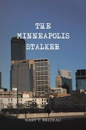 The Minneapolis Stalker