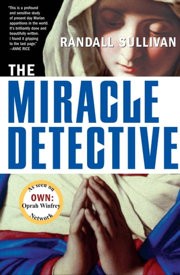 The Miracle Detective - Randall Sullivan