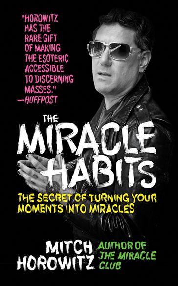 The Miracle Habits - Mitch Horowitz