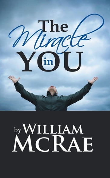 The Miracle in You - William McRae