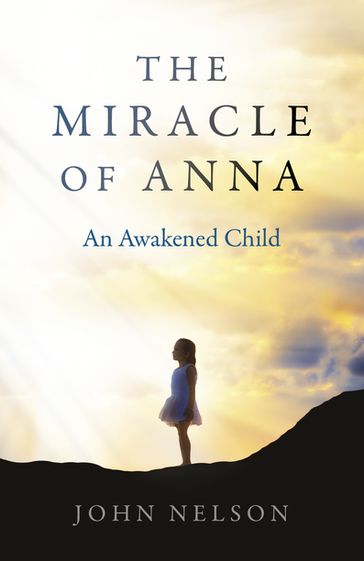 The Miracle of Anna - John Nelson