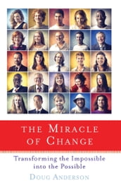 The Miracle of Change