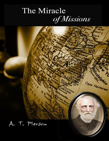 The Miracle of Missions - A. T. Pierson