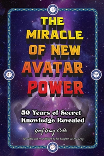 The Miracle of New Avatar Power - Geof Gray-Cobb