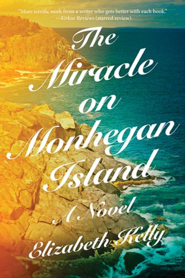 The Miracle on Monhegan Island: A Novel - Elizabeth Kelly