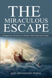 The Miraculous Escape
