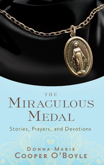 The Miraculous Medal - Donna-Marie Cooper O