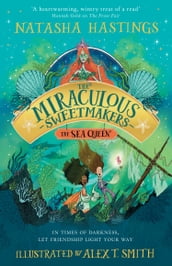 The Miraculous Sweetmakers (2)  The Sea Queen