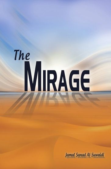 The Mirage - Dr. Jamal Sanad Al-Suwaidi