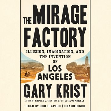 The Mirage Factory - Gary Krist