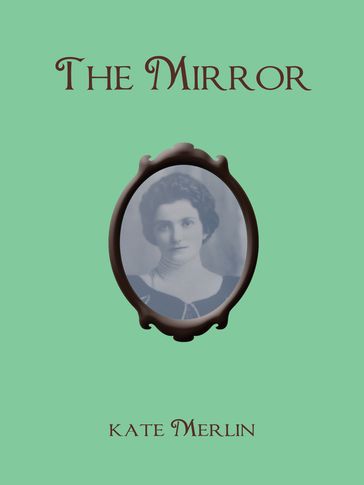 The Mirror - Kate Merlin