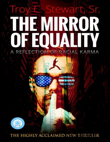 The Mirror of Equality - Sr. Troy C. Stewart