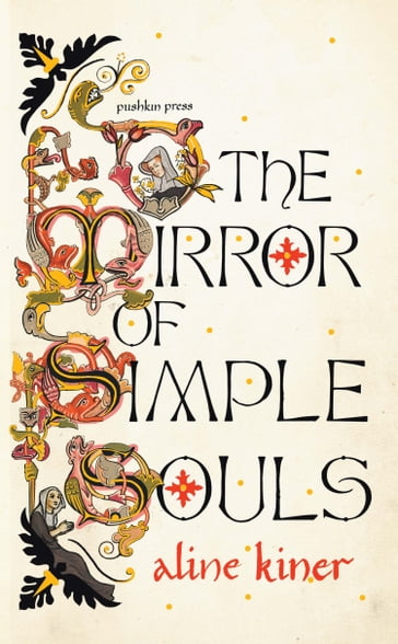 The Mirror of Simple Souls - Aline Kiner