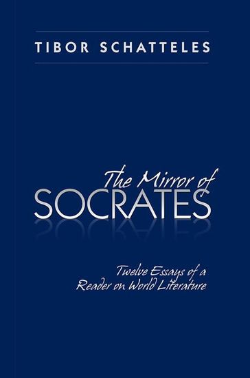 The Mirror of Socrates - Tibor Schatteles