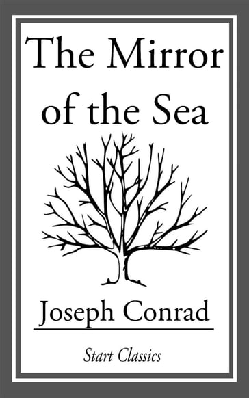 The Mirror of the Sea - Joseph Conrad