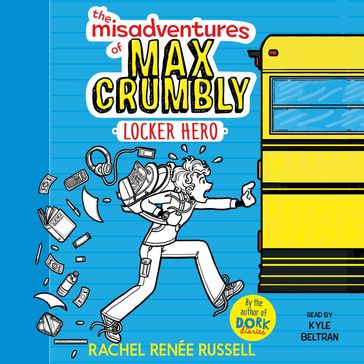The Misadventures of Max Crumbly 1 - Rachel Renée Russell