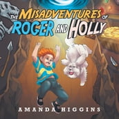 The Misadventures of Roger and Holly