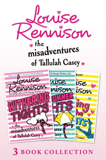 The Misadventures of Tallulah Casey 3-Book Collection: Withering Tights, A Midsummer Tights Dream and A Taming of the Tights - Louise Rennison