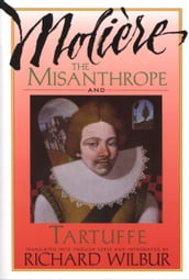 The Misanthrope And Tartuffe