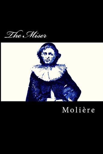 The Miser - Molière