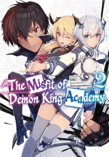 The Misfit of Demon King Academy, Vol. 2 (light novel) - SHU