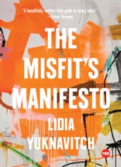 The Misfit s Manifesto