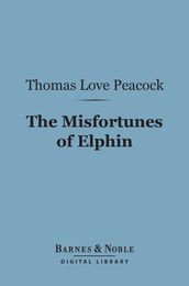 The Misfortunes of Elphin (Barnes & Noble Digital Library)