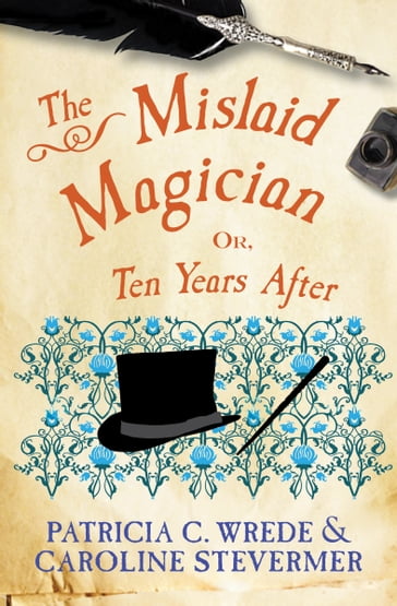 The Mislaid Magician - Caroline Stevermer - Patricia C. Wrede