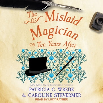The Mislaid Magician - Patricia C. Wrede - Caroline Stevermer