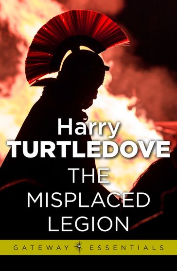 The Misplaced Legion - Harry Turtledove