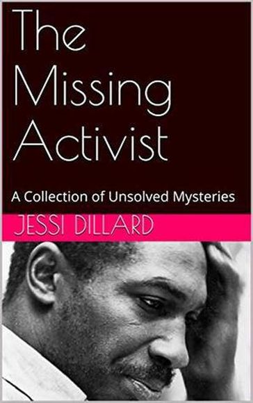 The Missing Activist - Jessi Dillard