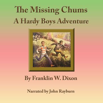 The Missing Chums - Franklin W. Dixon