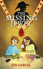 The Missing Jewel (a mystery adventure full-length chapter books for kids)