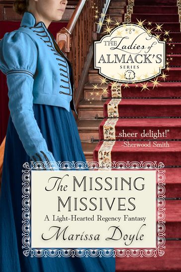 The Missing Missives: A Light-hearted Regency Fantasy - Marissa Doyle